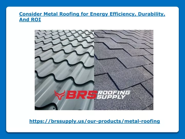consider metal roofing for energy efficiency