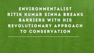 environmentalist ritik kumar sinha breaks