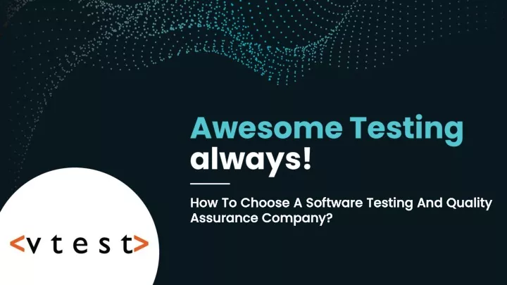 how to choose a software testing and quality