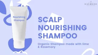 Nourish and Strengthen Your Scalp with Organic Shampoo | Sayblee Products