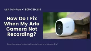 Arlo Camera Not Recording? Instant Fix 1-8057912114 Arlo Phone Number