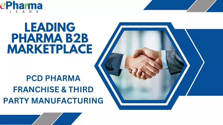 PPT - Pharma B2b Marketplace | Leads Generation | EPharmaLeads ...