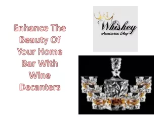 Enhance The Beauty Of Your Home Bar With Wine Decanters