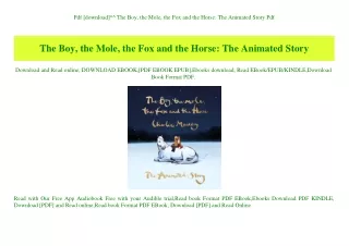Pdf [download]^^ The Boy  the Mole  the Fox and the Horse The Animated Story Pdf