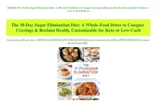 [BOOK] The 30-Day Sugar Elimination Diet A Whole-Food Detox to Conquer Cravings & Reclaim Health  Customizable for Keto