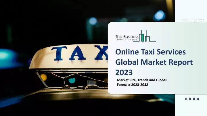 online taxi services global market report 2023