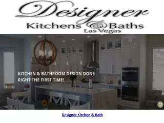 Designer Kitchen & Bath