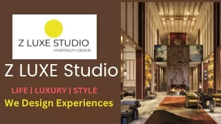 Get The Best Resort Interior Design By Z LUXE STUDIO