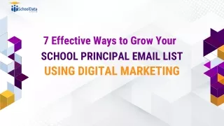 7 Effective Ways to Grow Your School Principal Email List Using Digital Marketing
