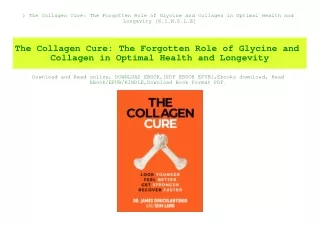 ^DOWNLOAD-PDF) The Collagen Cure The Forgotten Role of Glycine and Collagen in Optimal Health and Longevity [K.I.N.D.L.E
