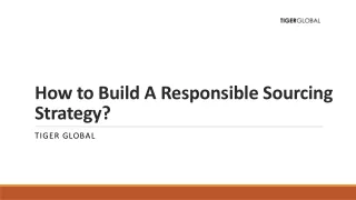 How to Build A Responsible Sourcing Strategy?