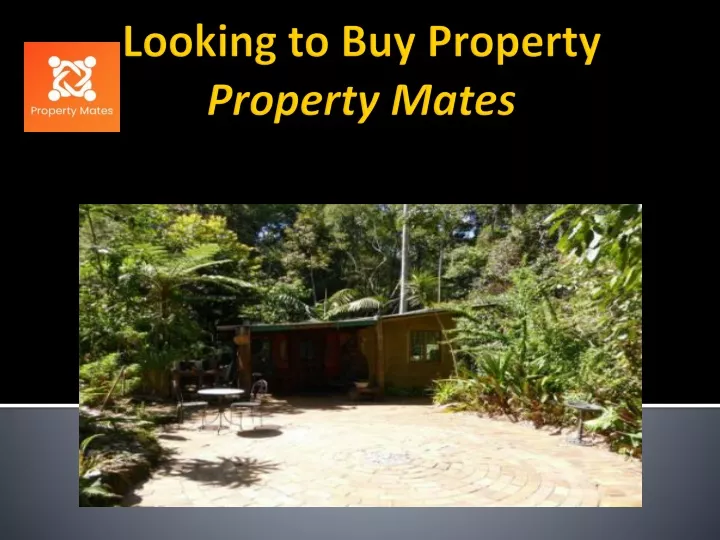 l ooking to buy property property mates