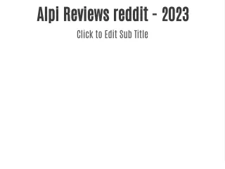 Alpi Reviews reddit