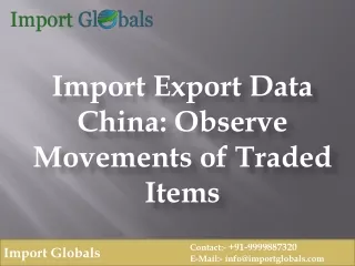 Import Export Data China Observe Movements of Traded Items