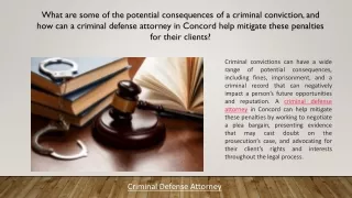 What are some of the potential consequences of a criminal conviction, and how can a criminal defense attorney in Concord