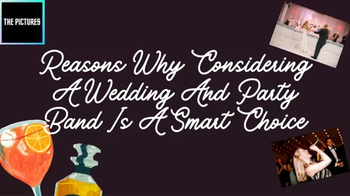 reasons why considering a wedding and party band