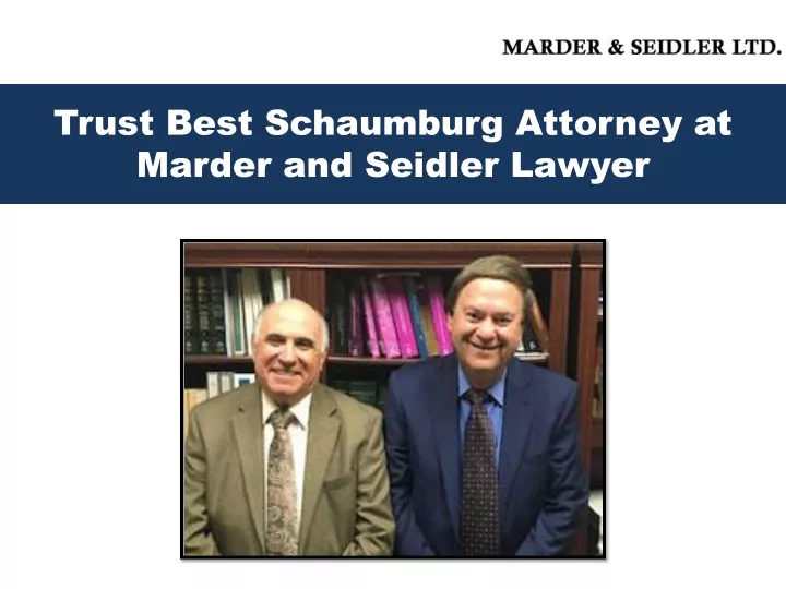 trust best schaumburg attorney at marder