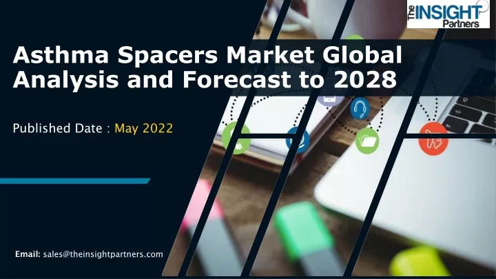 asthma spacers market global analysis and forecast to 2028
