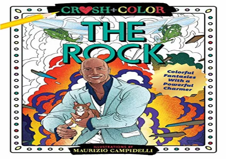 PPT - download Crush and Color: Dwayne 'The Rock' Johnson: Colorful