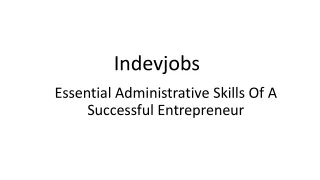 Essential Administrative Skills Of A Successful Entrepreneur