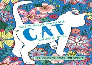 PDF Butts, Bleps, and Beans Cat Coloring Book: 35 Coloring Pages for Adults free