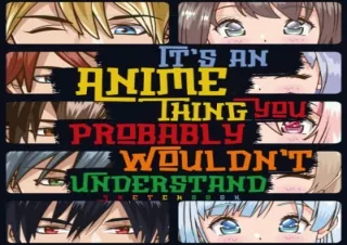 [READ PDF] It's an Anime Thing You Probably Wouldn't Understand: Blank Comic Man