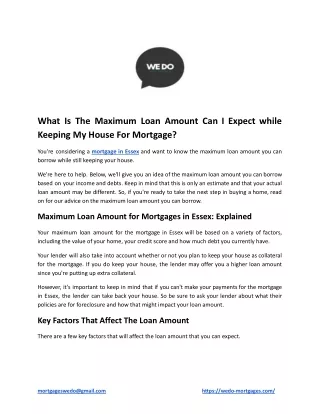 What Is The Maximum Loan Amount Can I Expect while Keeping My House For Mortgage