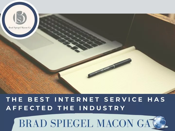 the best internet service has affected