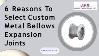 6 Reasons To Select Custom Metal Bellows Expansion Joints -  AFS