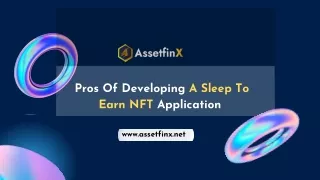 pros of developing a sleep to earn nft application