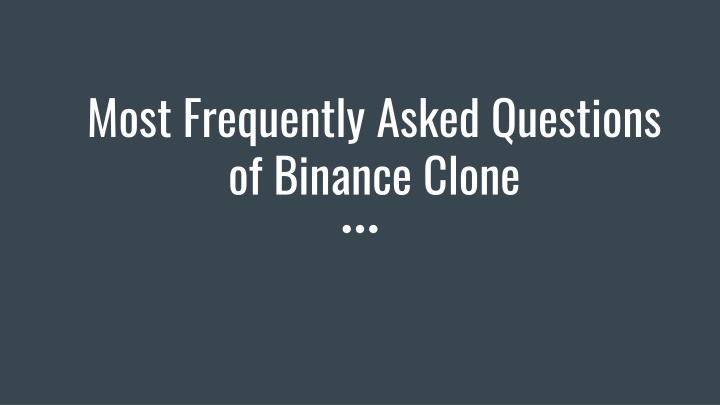 most frequently asked questions of binance clone