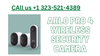 Call  1 323-521-4389: Arlo Pro 4 Camera Setup Support in Los Angeles, CA, USA