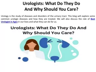 Urologists Why Would You Be Interested in What They Do and What They Do
