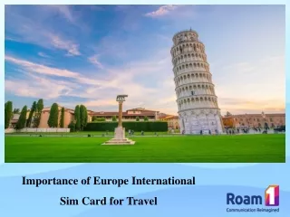 Importance of Europe International Sim Card for Travel