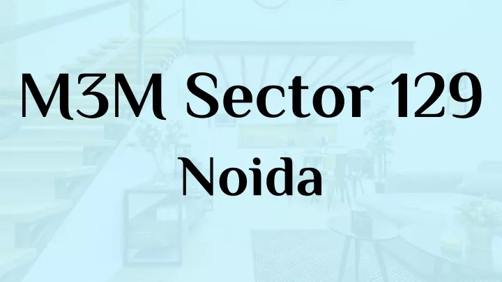 m3m sector 129 noida