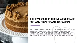 a theme cake is the newest craze for any significant occasion