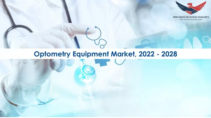 optometry equipment market 2022 2028