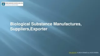 Biological Substance Manufactures, Suppliers, Exporter