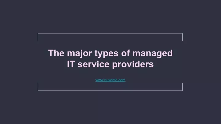 the major types of managed it service providers