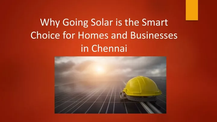 why going solar is the smart choice for homes and businesses in chennai