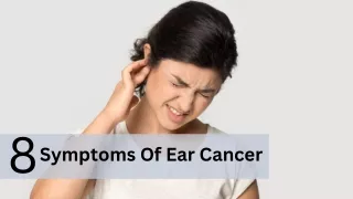 8 Symptoms Of Ear Cancer