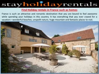 Find Holiday rentals in France such as homes