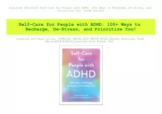Download [ebook]$$ Self-Care for People with ADHD 100  Ways to Recharge  De-Stress  and Prioritize You! {read online}