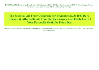 DOWNLOAD The Essential Air Fryer Cookbook For Beginners 2023 1500 Days Delicious & Affordable Air Fryer Recipes Anyone C