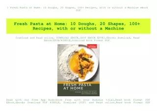 ^DOWNLOAD-PDF) Fresh Pasta at Home 10 Doughs  20 Shapes  100  Recipes  with or without a Machine eBook PDF