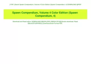 [ PDF ] Ebook Spawn Compendium  Volume 4 Color Edition (Spawn Compendium  4) DOWNLOAD @PDF