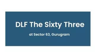 dlf the sixty three