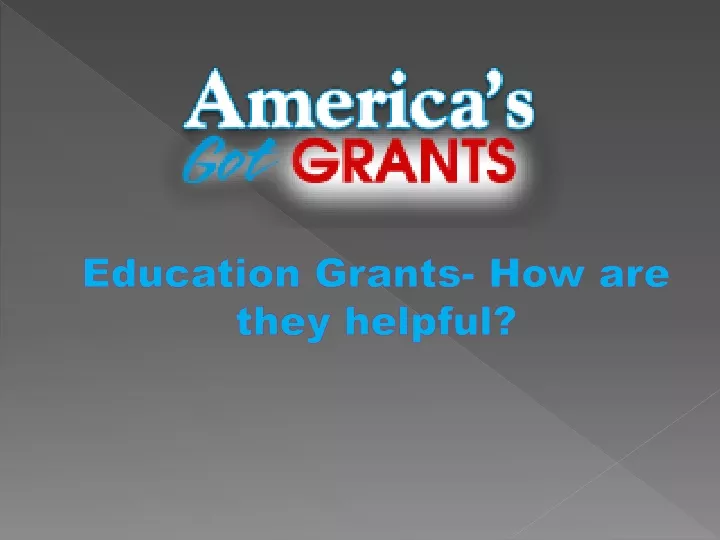 education grants how are they helpful