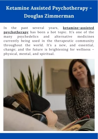 Ketamine Assisted Psychotherapy - Douglas Zimmerman