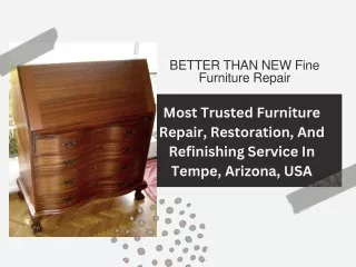 Most Trusted Furniture Repair, Restoration And Refinishing Service In Tempe, Arizona, USA